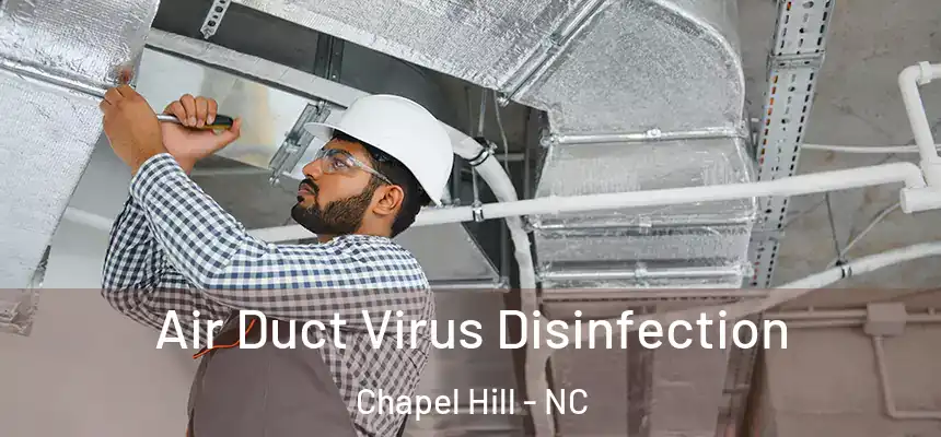  Air Duct Virus Disinfection Chapel Hill - NC